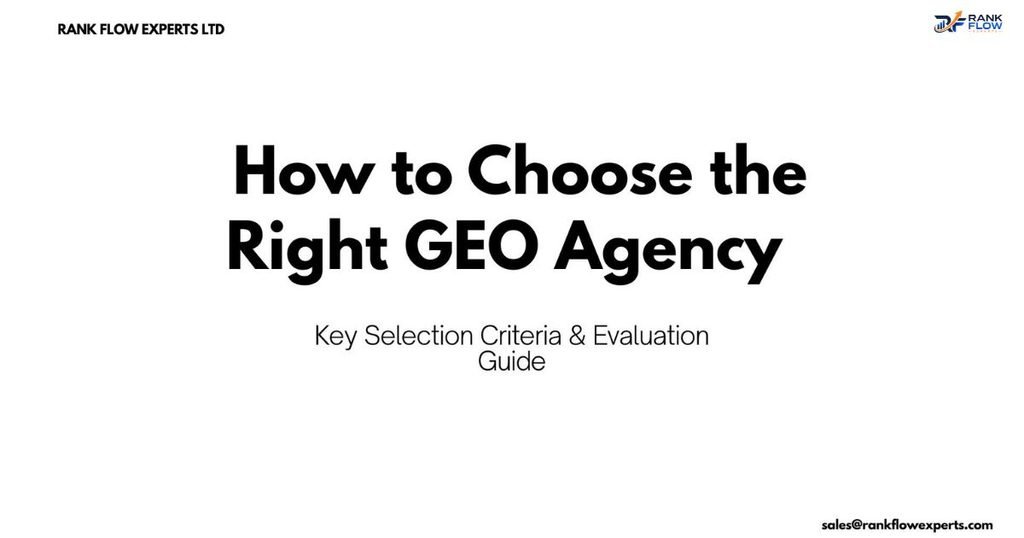 Comprehensive guide and checklist on how to choose the right GEO agency for your business growth