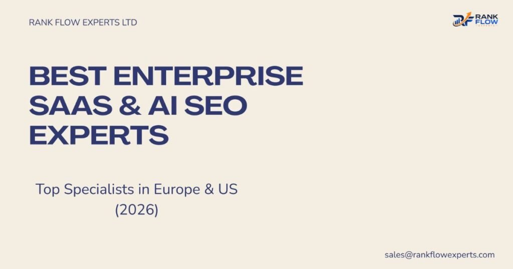 Best Enterprise SaaS and AI SEO Experts in Europe and US