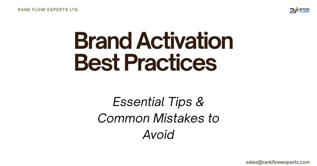 Infographic outlining brand activation best practices and common pitfalls to avoid.