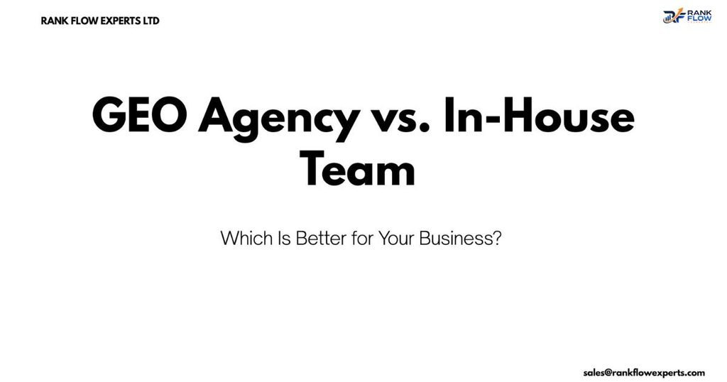 Comparison banner analyzing the pros and cons of hiring a GEO agency versus building an in-house team.