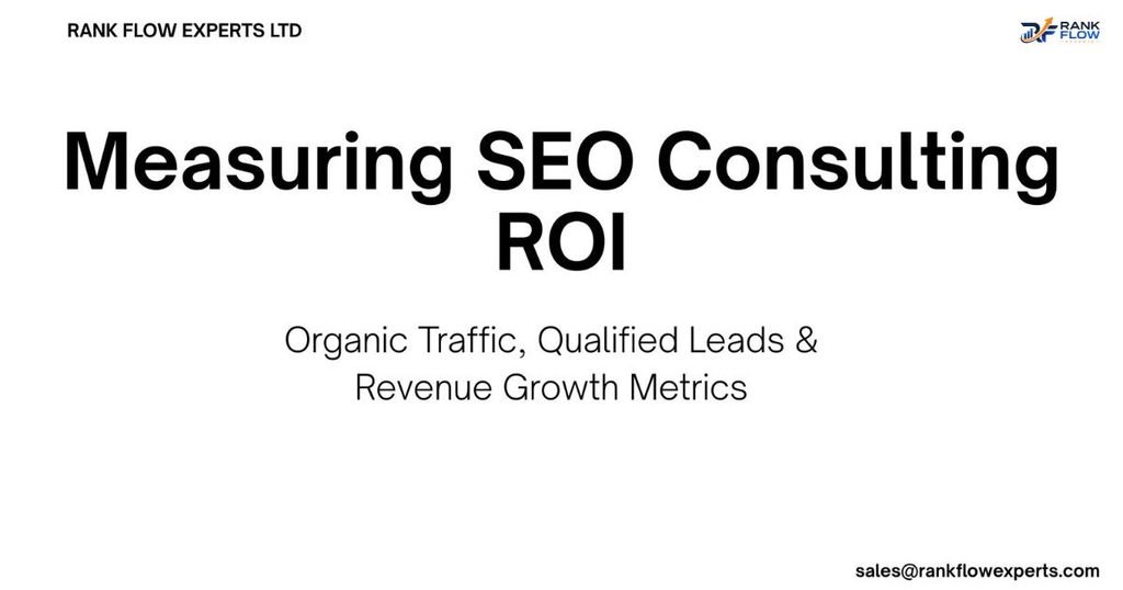 Data graph showing how to measure ROI and performance metrics of a search engine optimization consultant.
