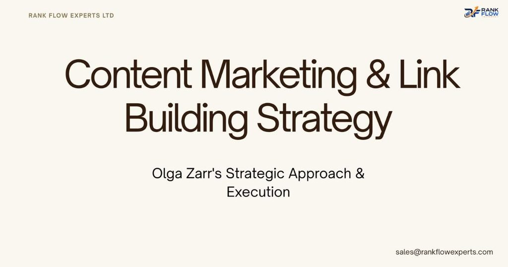 Overview banner highlighting Olga Zarr's approach to content marketing and link building strategies for SEO growth.