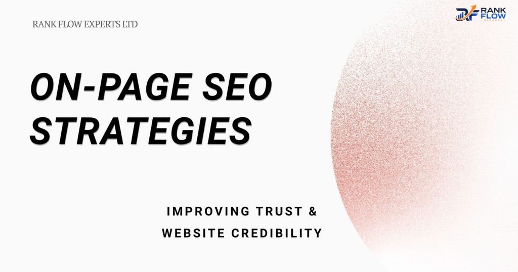 On Page SEO Strategies to Improve Trust and Credibility
