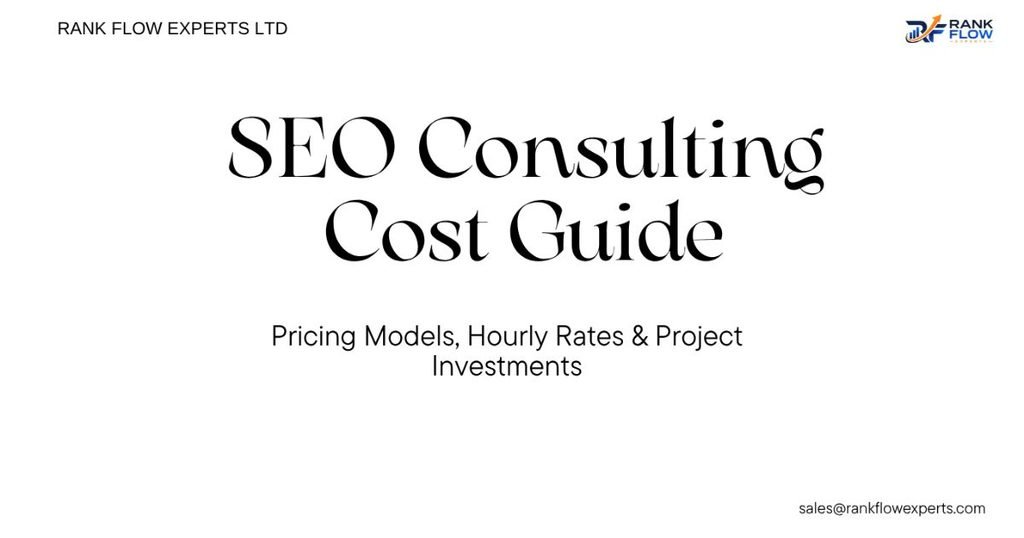 SEO consulting services cost and pricing models breakdown