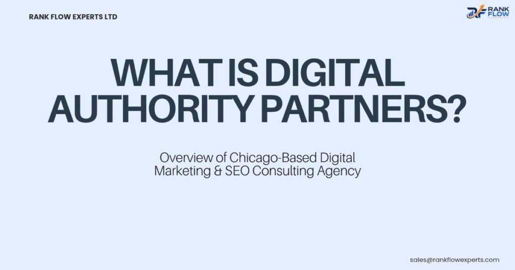 Overview section explaining what Digital Authority Partners agency is and their background