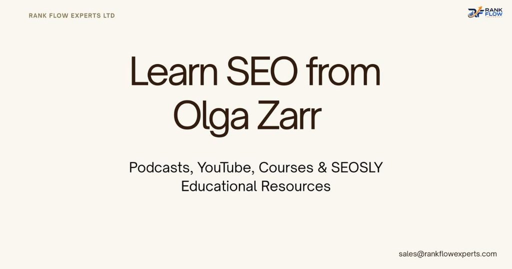 Educational guide showcasing platforms, podcasts, and courses to learn SEO directly from Olga Zarr.